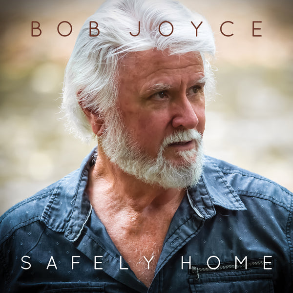 Safely Home CD – Bob Joyce